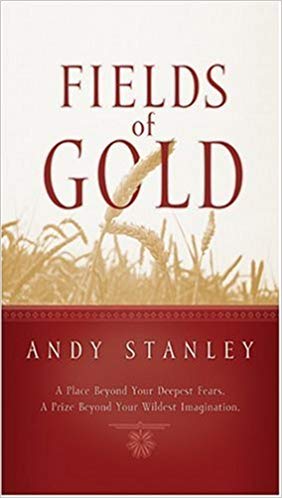 Fields of Gold (Generous Giving) HB - Andy Stanley
